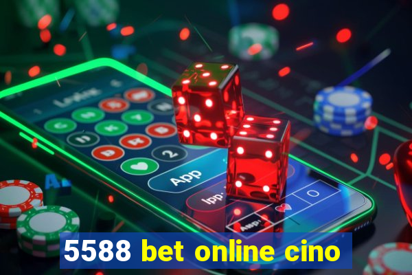 5588 bet online cino